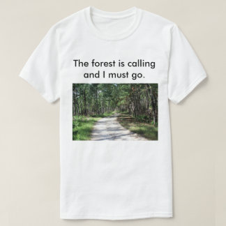 Men's The forest is calling t-shirt