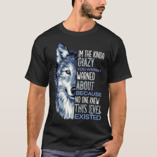 Mens The Kinda Crazy Wolf Man Dad Mens Mental T-Shirt