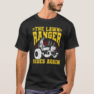 Mens The Lawn Ranger Rides Again Garden Gardner T-Shirt