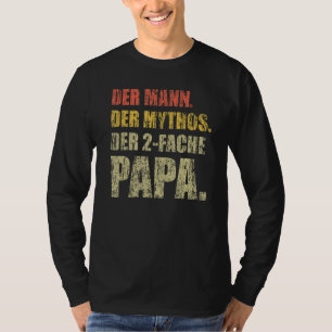 Mens The Man Of The Myth The 2 Fold Dad With Twins T-Shirt