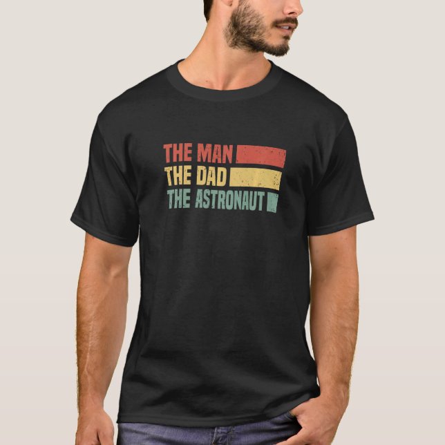 Mens The Man The Dad The Astronaut  Solar System T-Shirt (Front)