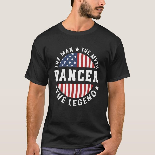 Mens The Man The Myth And The Legend Dancer Usa Fl T-Shirt (Front)