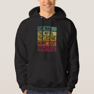 Mens The Man The Myth The Legend Nope Just Demetri Hoodie