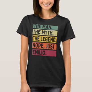 Mens The Man The Myth The Legend Nope Just Emilio  T-Shirt