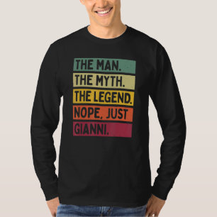 Mens The Man The Myth The Legend Nope Just Gianni T-Shirt
