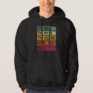 Mens The Man The Myth The Legend Nope Just Milo  Q Hoodie