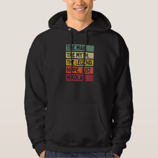 Mens The Man The Myth The Legend Nope Just Nikolas Hoodie