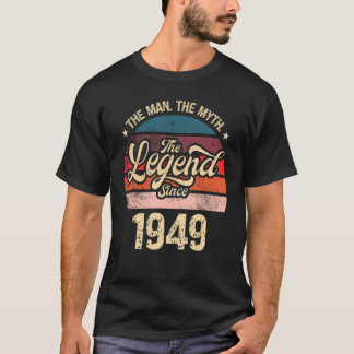 Mens The Man The Myth The Legend Since 1949 Birthd T-Shirt