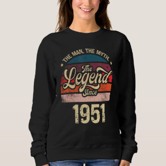 Mens The Man The Myth The Legend Since 1951 Birthd Sweatshirt