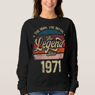 Mens The Man The Myth The Legend Since 1971 Birthd Sweatshirt