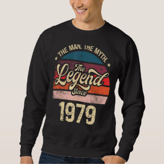 Mens The Man The Myth The Legend Since 1979 Birthd Sweatshirt