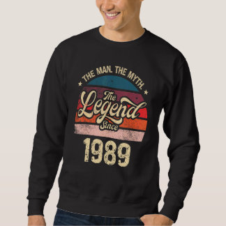 Mens The Man The Myth The Legend Since 1989 Birthd Sweatshirt