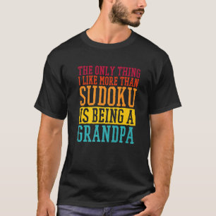 Mens The Only Think I Like More Than Sudoku Is Bei T-Shirt