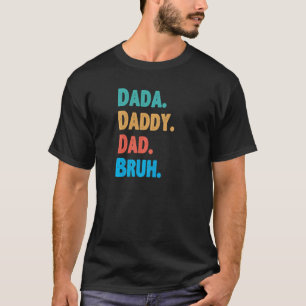 Mens The Original Dada Daddy Dad Bruh Father's T-Shirt
