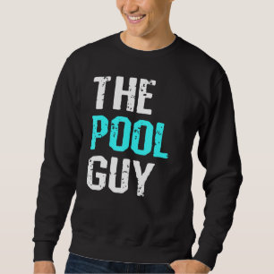 Mens The Pool Guy Swimming Swimmer Summer Sport Hu Sweatshirt