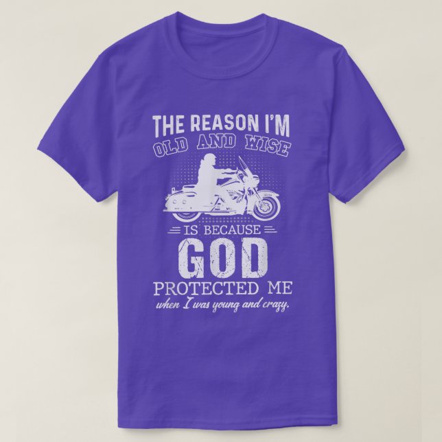 Mens The Reason I'm Old & Wise Is Because God Prot T-Shirt (Design Front)