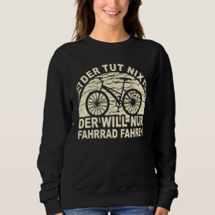 Mens The Will Only Cycling Cyclist Sweatshirt
