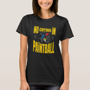 Mens There's No Crying In Paintball Painter Shooti T-Shirt