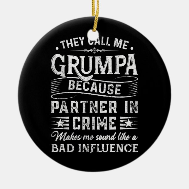 Mens They Call Me Grumpa Tee Christmas Fathers Ceramic Ornament (Front)