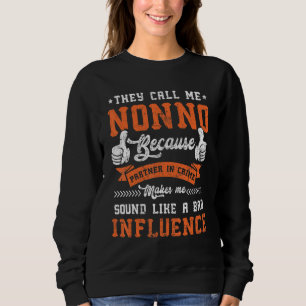Mens They Call Me Nonno Because Partner In Crime F Sweatshirt