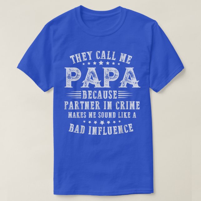 Mens They Call Me Papa Because Partner In Crime Fu T-Shirt (Design Front)