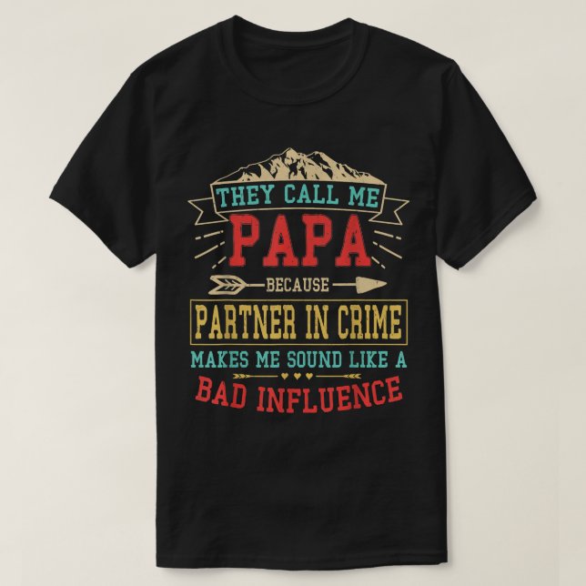 Mens They Call Me Papa Partner In Crime  Funny Fat T-Shirt (Design Front)
