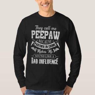 Mens They Call Me Peepaw Because Partner In Crime T-Shirt