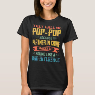 Mens  They Call Me Pop Pop Dad  Fathers Day Grandp T-Shirt