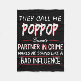 Mens They Call Me Poppop Because Partner In Crime  Fleece Blanket
