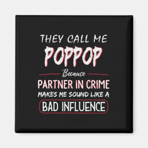 Mens They Call Me Poppop Because Partner In Crime Magnet