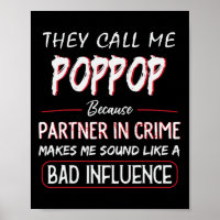 Mens They Call Me Poppop Because Partner In Crime
