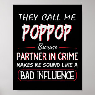 Mens They Call Me Poppop Because Partner In Crime  Poster