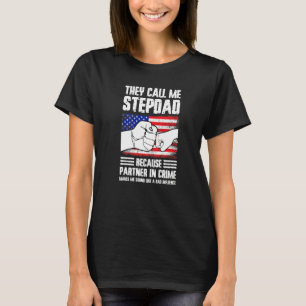 Mens they call me stepdad because partner in crime T-Shirt