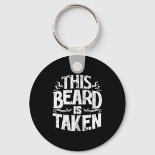 Mens This Beard Is Taken, Valentines Day Gift For Key Ring