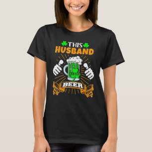 Mens This Husband Needs Beer Drunk Saint Patrick's T-Shirt