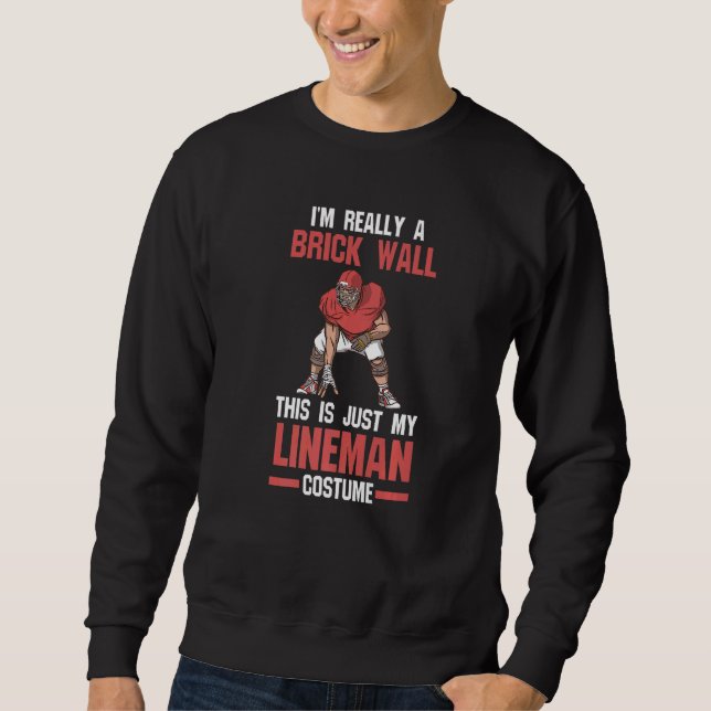Mens This is just my Lineman costume Lineman Sweatshirt (Front)