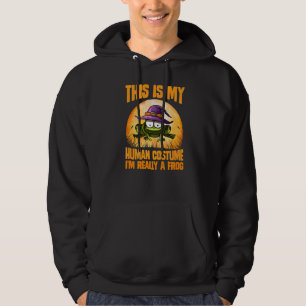 Mens This is my human costume I'm really a frog ha Hoodie