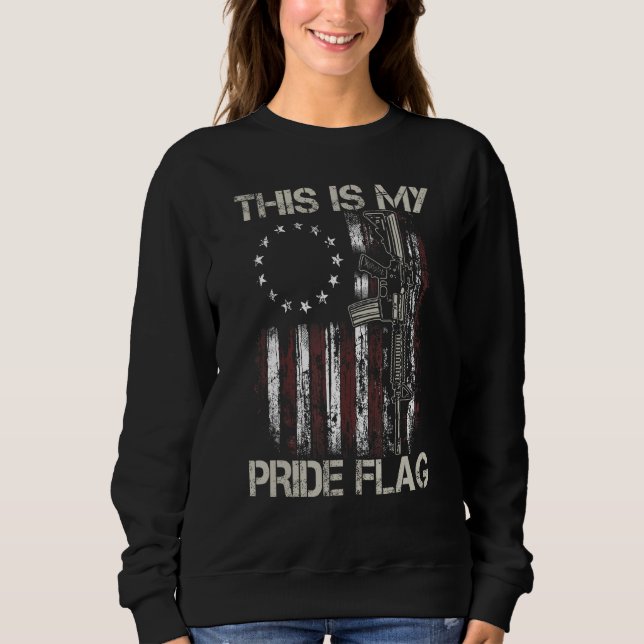 Mens This Is My Pride Flag USA Flag Patriotic Gun  Sweatshirt (Front)