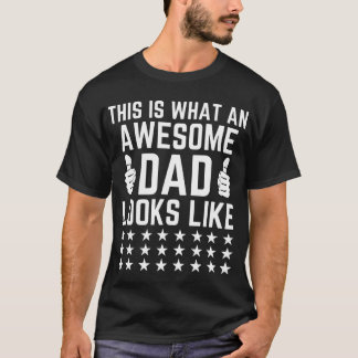 Mens This Is What An Awesome Dad Looks Like T-Shirt
