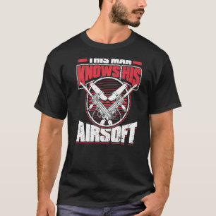 Mens This Man Knows His Airsoft Combat Game Playe T-Shirt