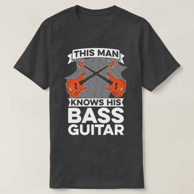 Mens This Man Knows His BassMusician Bassist Bass  T-Shirt (Design Front)