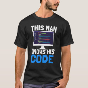 Mens This Man Knows His Code Developer Software P T-Shirt