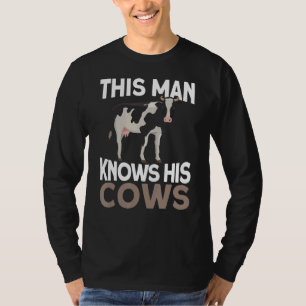 Mens This Man Knows His Cows  Farmer Dairy Farm Fa T-Shirt
