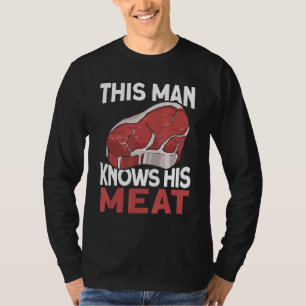 Mens This Man Knows His Meat Butchery Meat Knife T-Shirt