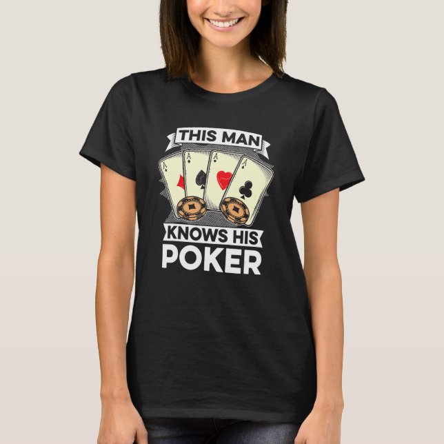 Mens This Man Knows His Poker  Gambling Casino Car T-Shirt (Front)