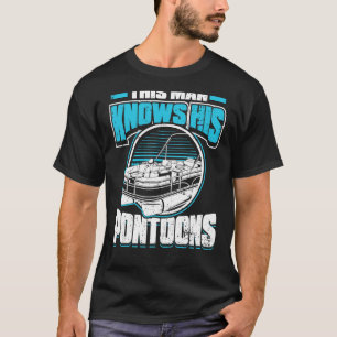 Mens This Man Knows His Pontoons Lake Boating Pon T-Shirt