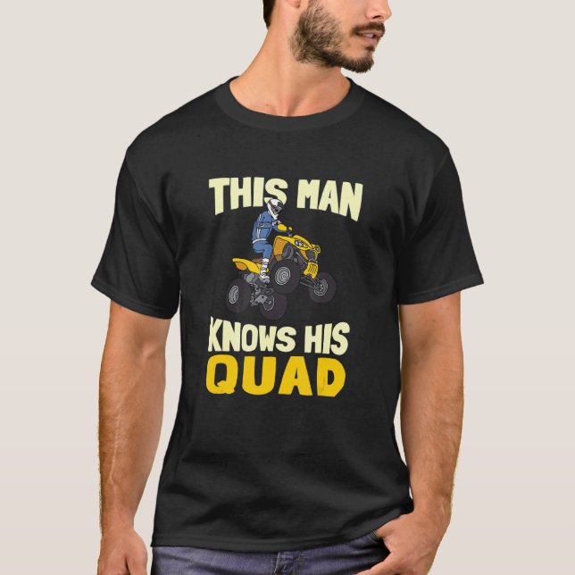 Mens This Man Knows His Quad Quad Biking All Terra T-Shirt (Front)