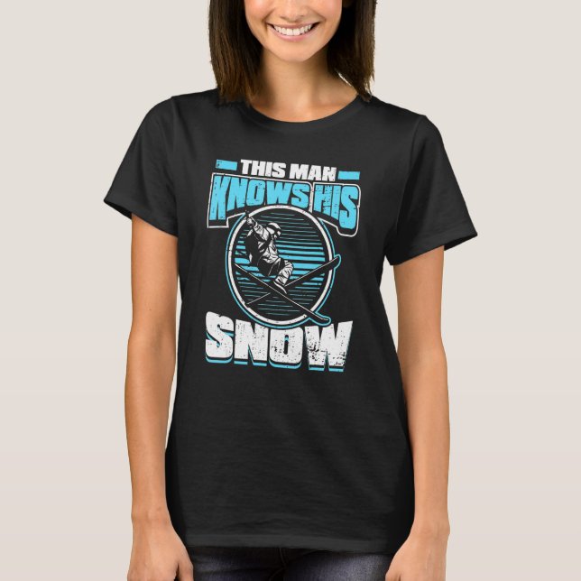 Mens This Man Knows His Snow  Skier Ski Mountains  T-Shirt (Front)