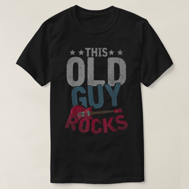 Mens This Old Guy Rocks Music Guitarist Musician F T-Shirt (Design Front)