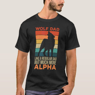 Mens Timber Wolf Quote For Your Wolf Dad T-Shirt